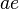 ae \ 