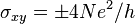 \sigma_{xy} = \pm {4Ne^2}/h 