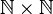 \mathbb{N} \times \mathbb{N}