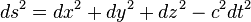 ds^2 = dx^2 + dy^2 + dz^2 - c^2 dt^2 \,