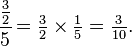 \cfrac{\tfrac{3}{2}}5=\tfrac{3}{2}\times\tfrac{1}{5}=\tfrac{3}{10}.