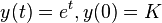 \,y(t) = e^t, y(0)=K