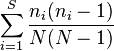 \sum_{i=1}^S \frac{n_i (n_i -1)}{N (N-1)}