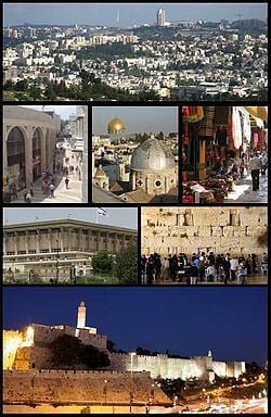 From upper left: Jerusalem skyline viewed from Givat ha'Arba, Mamilla, the Old City and the Dome of the Rock, a souq in the Old City, the Knesset, the Western Wall, the Tower of David and the Old City walls